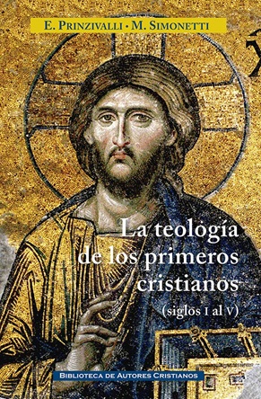 La teología de los primeros cristianos (siglos I al V)