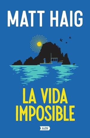 Matt Haig regresa con "La vida imposible": una historia de esperanza en Ibiza