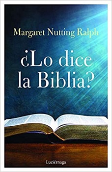 "¿Lo dice la Biblia?", de Margaret Nutting Ralph