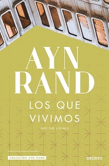 Deusto reedita la primera novela de Ayn Rand publicada en 1936