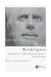 Antonino Rodríguez Nieto. Selección y edición crítica de la obra poética