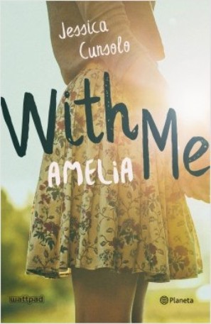 Whit me. Amelia