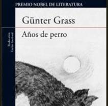 Alfaguara recupera 'Años de Perro' del premio Nobel de Literatura Günter Grass a 50 años de su publicación