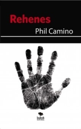 La escritora Phil Camino publica su segunda novela, “Rehenes”