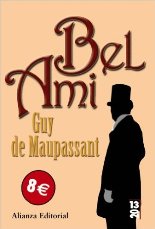 Alianza Editorial publica una nueva edición de “Bel Ami” de Guy de Maupassant