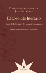 'El absoluto literario' de Philippe Lacoue-Labarthe y Jean-Luc Nancy