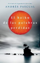 Andrés Pascual presentará en Japón su novela “El haiku de las palabras perdidas”