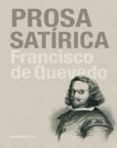'Prosa Satírica' de Francisco de Quevedo