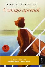 'Contigo aprendí' de Silvia Grijalba: libro ganador del Premio de Novela Fernando Lara 2011
