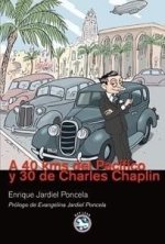 “40 kms del Pacífico y 30 de Charles Chaplin” de Enrique Jardiel Poncela