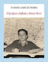 Tomás García Yebra publica en editorial Funanbulista 'El profesor chiflado y Mister Wert'