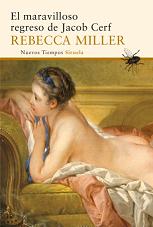 Rebecca Miller publica en Siruela su novela 'El maravilloso regreso de Jacob Cerf'