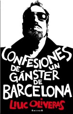 Confesiones de un gánster de Barcelona