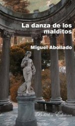 'La danza de los malditos' de Miguel Abollado