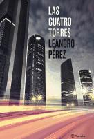 'Las Cuatro Torres' es el debut literario de Leandro Pérez, una novela negra, futbolera y sentimental