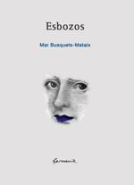 La editorial valenciana Germanía publica 'Esbozos', el sexto poemario de Mar Busquets-Mataix