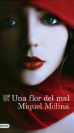 'Una flor de mal', la novela flaubertiana de Miquel Molina
