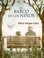 Alfaguara Infantil publica el cuento ilustrado 'El barco de los niños' de Mario Vargas Llosa