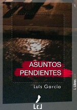 Luis García publica la novela policiaca, 'Asuntos pendientes'