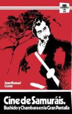 Juan Manuel Corral publica su estudio 'Cine de Samuráis. Bushido y Chambara en la Gran Pantalla'