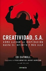 'Creatividad SA' de Ed Catmull