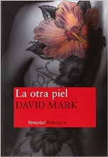 'La otra piel' de David Mark