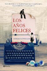 El periodista Gonzalo López Alba publica su primera novela, 'Los años felices'