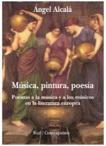 Se pone a la venta el libro 'Música, pintura y poesía. Poemas a la música y a los músicos en la literatura europea' de Ángel Alcalá