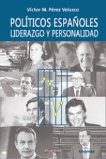 'Políticos españoles, liderazgo y personalidad' de Víctor M. Pérez de Velasco