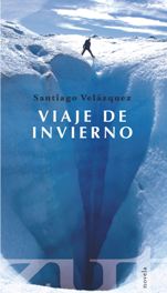 Zut publica la nueva novela de Santiago Velázquez, 'Viaje de invierno'