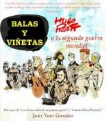 'Balas y Viñetas: Hugo Pratt y la Segunda Guerra Mundial' de Javier Yuste