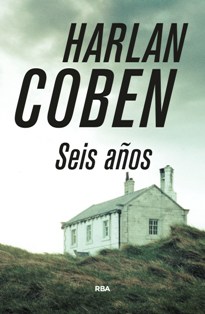 'Seis años' nuevo thriller de Harlan Coben