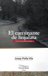 Josep Piella Vila, 'El caminante de hojalata': El universo en ruinas