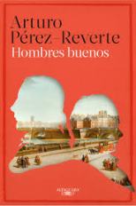 'Hombres buenos' de Arturo Pérez-Reverte