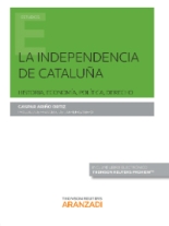 'La independencia de Cataluña. Historia, economía, política y derecho' de Gaspar Ariño Ortiz