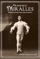 Francisco Miralles, pasos de baile para una leyenda