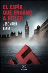 El espía que engañó a Hitler