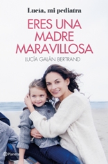 La pediatra Lucía Galán regresa con el libro 