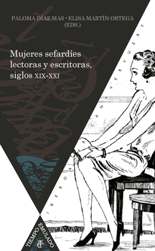 Mujeres sefardíes lectoras y escritoras, siglos XIX-XXI