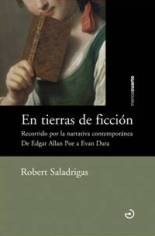 Robert Saladrigas propone en su nuevo libro una amena y entusiasta lectura de la mejor narrativa contemporánea