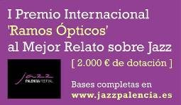 El nuevo Premio Internacional 'Ramos Ópticos' al mejor relato sobre jazz admite originales hasta el 30 de junio