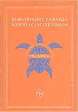 Círculo de Tiza publica "Polinesia, el paraíso encontrado" de Robert L. Stevenson y Jules Dumont d’Urville
