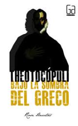 “Theotocópuli: bajo la sombra del Greco”, novela juvenil de Rosa Huertas