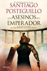 'Los asesinos del emperador' de Santiago Posteguillo