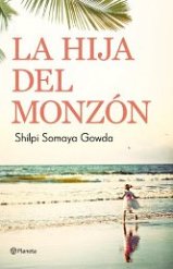 “La hija del monzón” de Shilpi Somaya Gowda