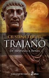 Cristina Teruel publica la novela histórica “Trajano”